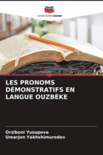 LES PRONOMS DÉMONSTRATIFS EN LANGUE OUZB?KE