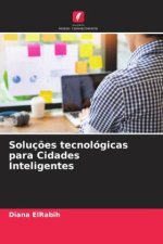 Soluç?es tecnológicas para Cidades Inteligentes