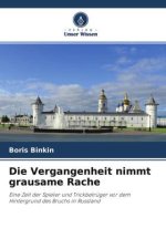 Die Vergangenheit nimmt grausame Rache