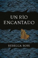 Un Rio Encantado