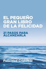 Peque?o Gran Libro de la Felicidad, El