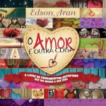 O Amor e outra coisa