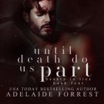 Until Death Do Us Part: A Dark Mafia Romance