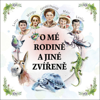 O mé rodině a jiné zvířeně