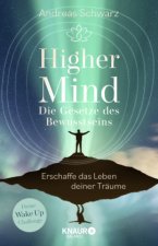 Higher Mind. Die Gesetze des Bewusstseins