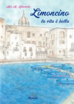 Limoncino la vita ? bella