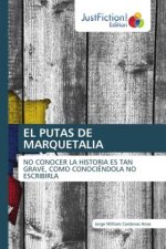 EL PUTAS DE MARQUETALIA