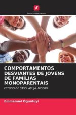 COMPORTAMENTOS DESVIANTES DE JOVENS DE FAMÍLIAS MONOPARENTAIS