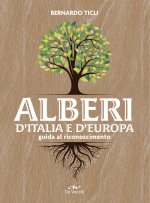 Alberi d'Italia e d'Europa. Guida al riconoscimento