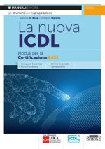 nuova ICDL. Moduli per la certificazione base