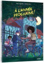 À L'ANNÉE PROCHAINE ! TOME 2
