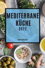 Mediterrane Kuche 2022