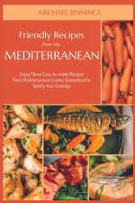 Friendly Recipes from the Mediterranean