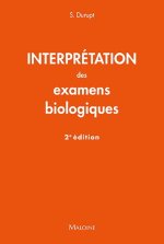 Interpretation des examens biologiques, 2e ed.