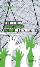 Les acteurs territoriaux au défi de l'insertion - vers le territoire capacitant ?