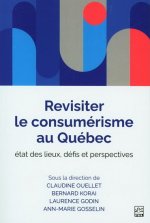 REVISITER LE CONSUMERISME AU QUEBEC