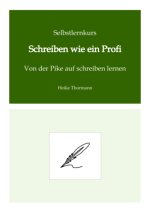 Selbstlernkurs: Schreiben wie ein Profi