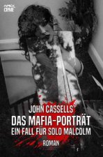DAS MAFIA-PORTRÄT - EIN FALL FÜR SOLO MALCOLM