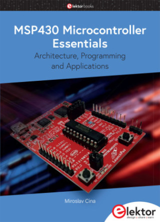 MSP430 Microcontroller Essentials