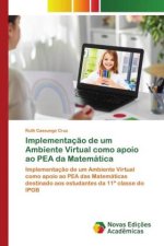 Implementaç?o de um Ambiente Virtual como apoio ao PEA da Matemática
