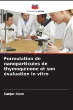 Formulation de nanoparticules de thymoquinone et son évaluation in vitro