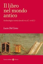 libro nel mondo antico. Archeologia e storia (secoli VII a.C.-IV d.C.)