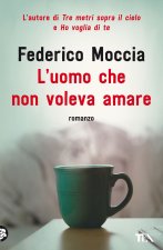 uomo che non voleva amare