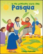 mia primissima storia della Pasqua