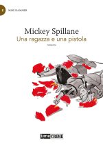 ragazza e una pistola. Mike Hammer
