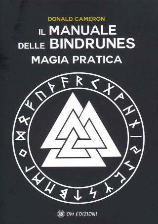 manuale delle Bindrunes. Magia pratica