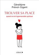 Le pouvoir des hypersensibles spirituels