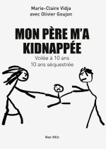 Mon père m'a kidnappée