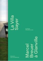 LA VILLA SAYER, MARCEL BREUER A GLANVILLE