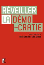 Réveiller la démocratie