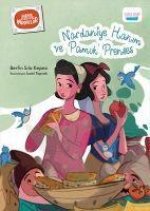 Nardaniye Hanim ve Pamuk Prenses