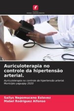 Auriculoterapia no controle da hipertens?o arterial.