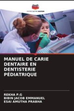 MANUEL DE CARIE DENTAIRE EN DENTISTERIE PÉDIATRIQUE