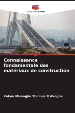 Connaissance fondamentale des matériaux de construction