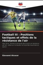 Football III : Positions tactiques et effets de la résistance de l'air