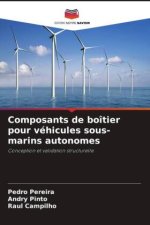 Composants de boîtier pour véhicules sous-marins autonomes