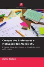 Crenças dos Professores e Motivaç?o dos Alunos EFL