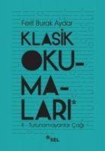 Klasik Okumalari - II Tutunamayanlar Cagi