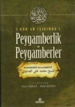 Kuran Isiginda Peygamberlik ve Peygamberler