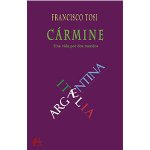 Carmine:una vida por dos mundos