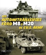 LES AUTOMITRAILLEUSES FORD M8 ET M20 DE L'US ARMY : NOUVELLE EDITION
