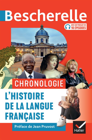 Bescherelle - Chronologie de l'histoire de la langue française