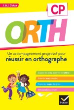 ORTH CP - Réussir en orthographe