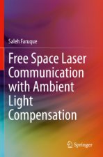 Free Space Laser Communication with Ambient Light Compensation