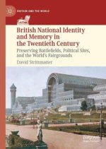 British National Identity and Memory in the Twentieth Century