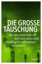 Jahrbuch Ökologie: Die große Täuschung